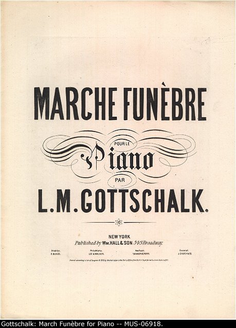 Gottschalk, Louis Moreau - Marche Funèbre, op. 61/1 (D.90/A), "Marche