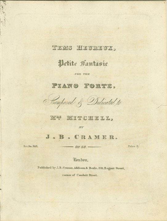 Cramer, J.B. - Tems Heureux, Petite Fantasie for the Piano Forte. Op.