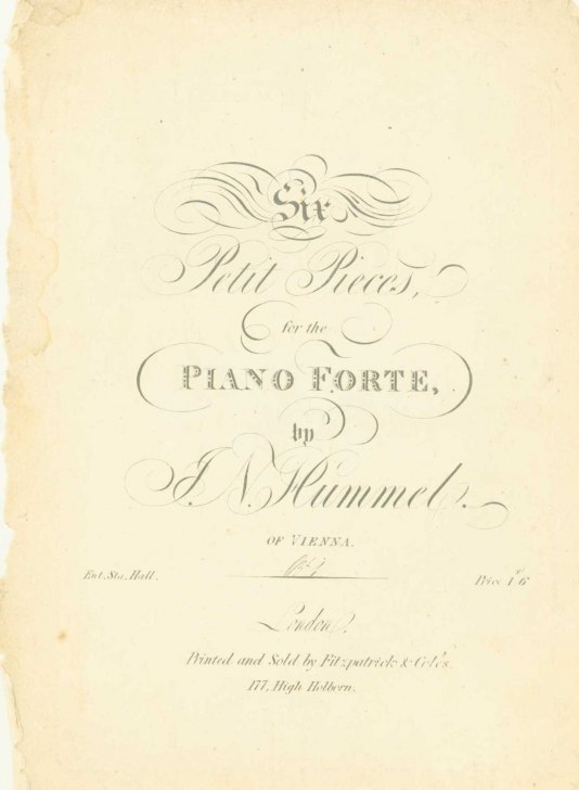 Hummel, Johann N. - Six Petit Pieces, for the Piano Forte. [Op. 52]
