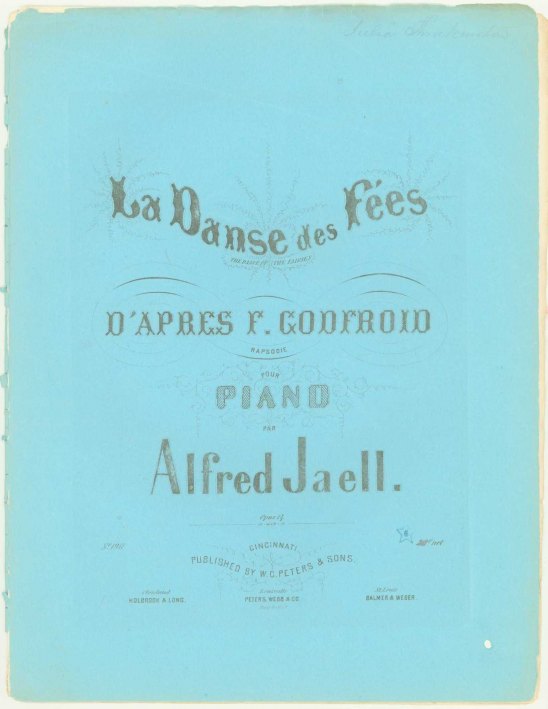 Jaell, Alfred - La Danse des Fées, The Dance of the Fairies, D'Apres