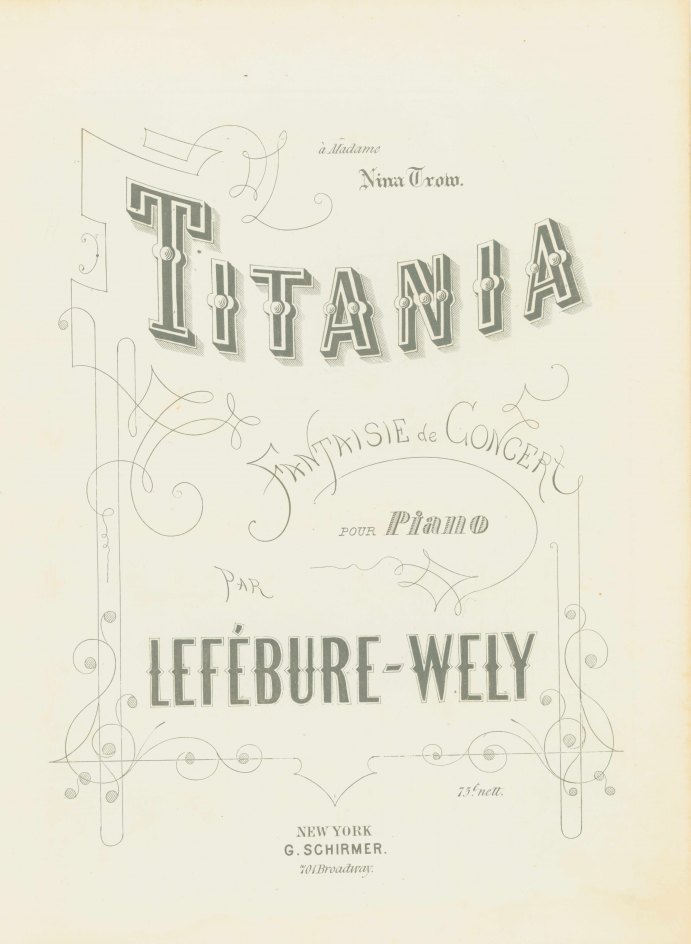 Lefébure-Wély, Louis-James-Alfred - Titania. Fantasie de Concerto