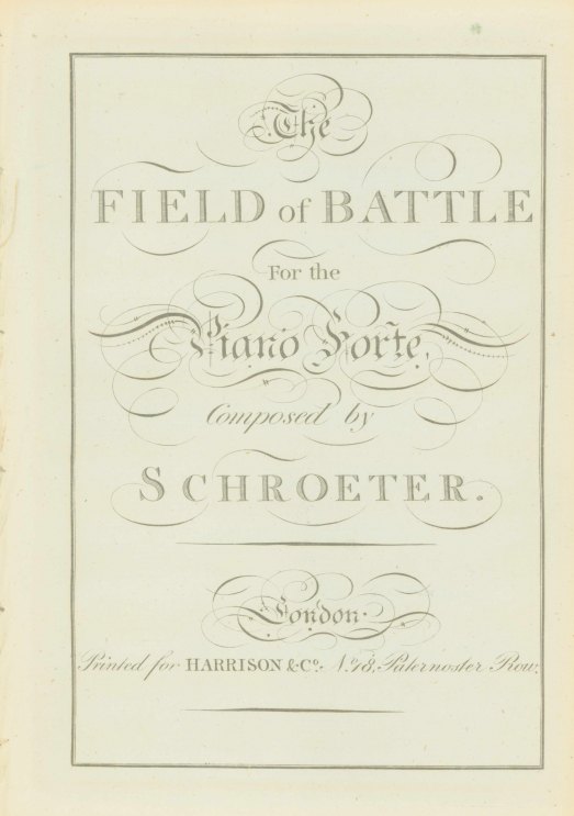 Schroeter, J.S. - The Field of Battle For the Piano Forte.