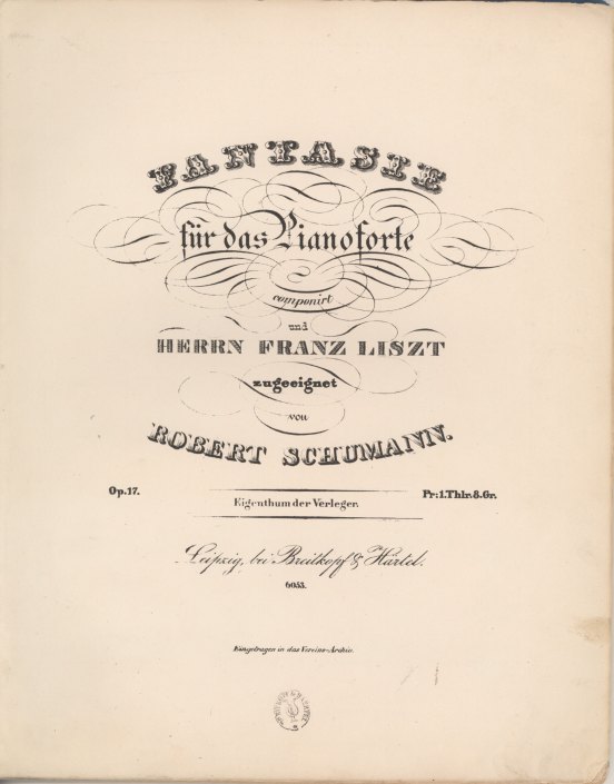 Schumann, Robert - Fantasie For Piano, Op. 17, "Fantasie Für Das Pianoforte, Op. 17". - (6103)