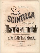 Gottschalk, Louis Moreau - La Scintilla, Op. 20/21 (Doyle D-49), "La