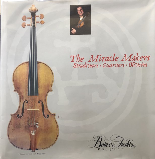 Bein & Fushi - The Miracle Makers: Stradivari, Guarneri, Oliveira