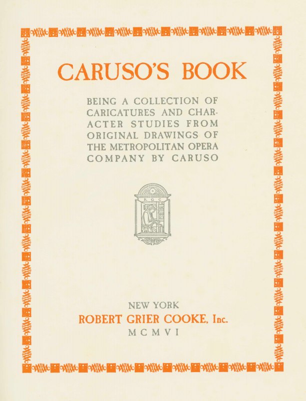 CARUSO - SIGNED BOOK OF CARICATURES - Caruso, Enrico - Caruso's Book.