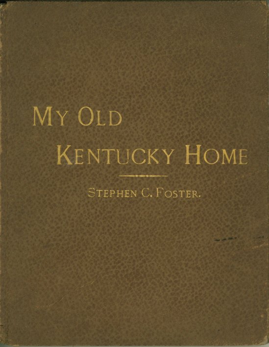 Foster, Stephen - My Old Kentucky Home. - (5066)