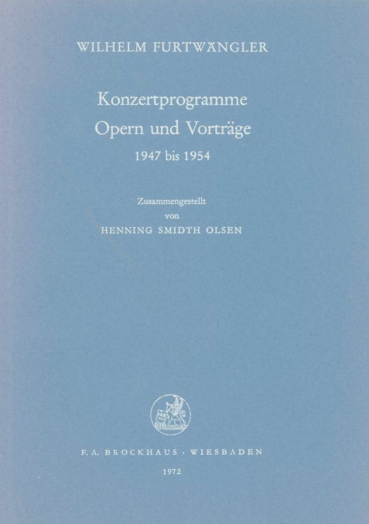 Furtwängler, Wilhelm - Wilhelm Furtwängler, Konzertprogramme Opern