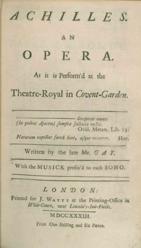 Gay, John - Achilles. An Opera. [Libretto]. With the Musick prefix'd to
