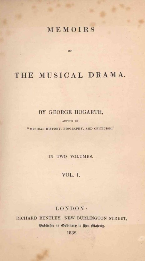 Hogarth, George - Memoirs of the Musical Drama. Volume I; Volume II.