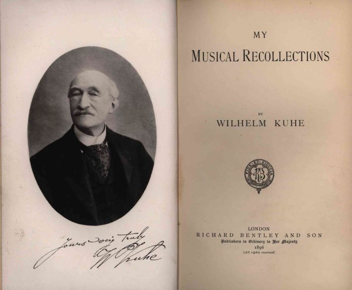 Kuhe, Wilhelm - My Musical Recollections
