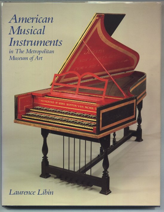 Libin, Laurence - American Musical Instruments in the Metropolitan