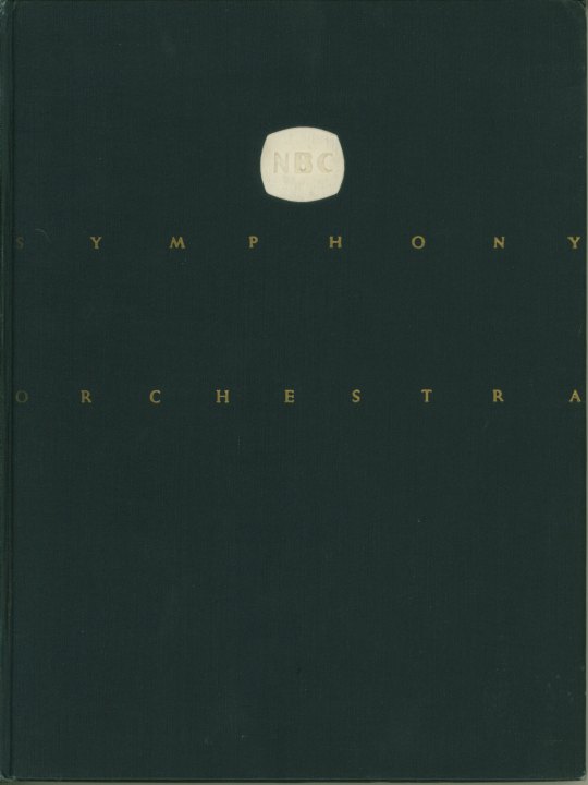 NBC SYMPHONY ORCHESTRA HISTORY - The NBC Symphony Orchestra