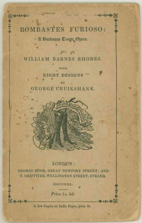 Rhodes, William Barnes - Bombastes Furioso: A Burlesque Tragic Opera.
