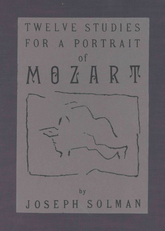 MOZART PORTRAITS - Solman, Joseph - 12 Studies for a Portrait of Mozart