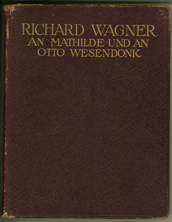 Wagner, Richard - Tagebuchblätter und Briefe: Richard Wagner an