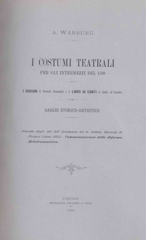 Warburg, Aby - I Costumi Teatrali per gli intermezzi del 1589.