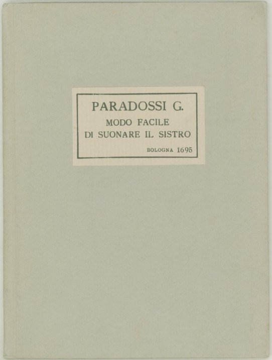 Paradossi, G. - Modo Facile di Suonare il Sistro Nomato il Timpano