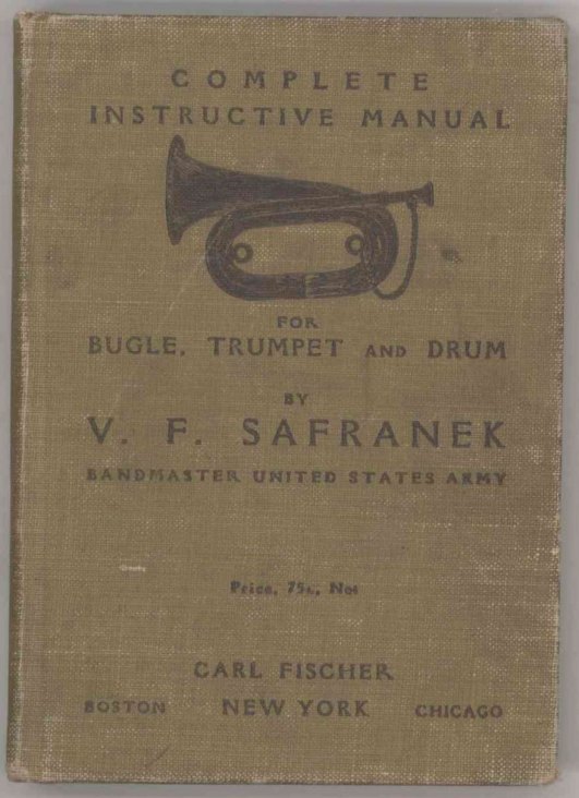 BUGLE / TRUMPET - WORLD WAR I METHOD AND CALL BOOKS - Safranek, Vincent