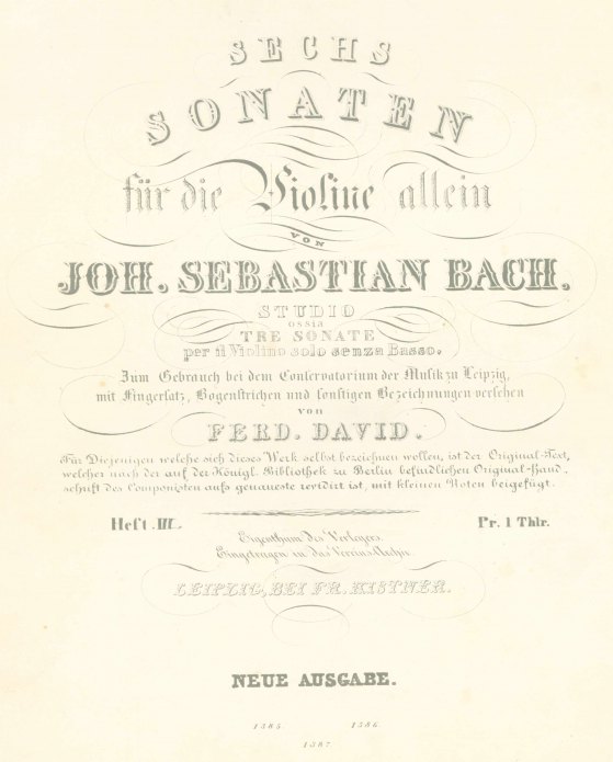 Bach, Johann Sebastian - Sechs Sonaten für die Violine allein. Mit