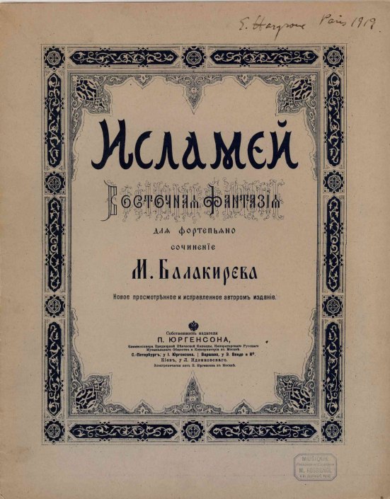 Balakirev, Mily - Islamey. Fantaisie orientale, pour Piano. Nouvelle