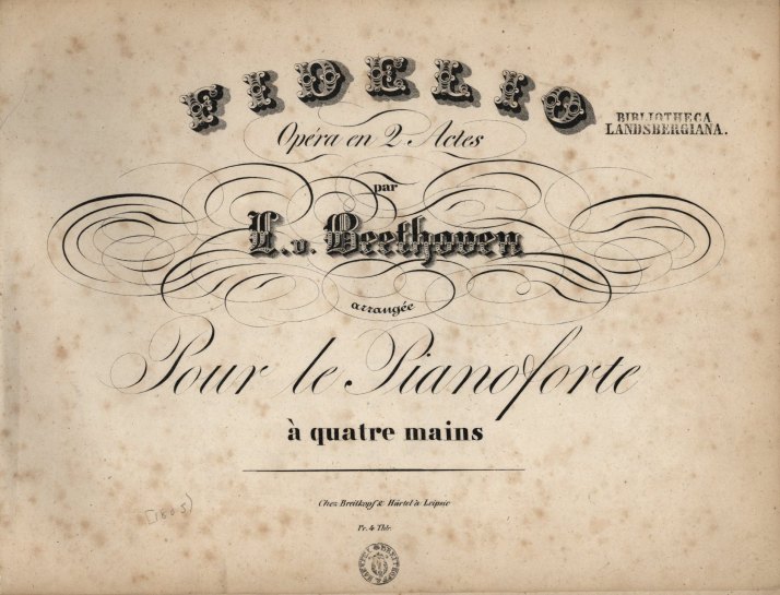 Beethoven, Ludwig van - Fidelio, Op. 72, 3rd Version, arranged,