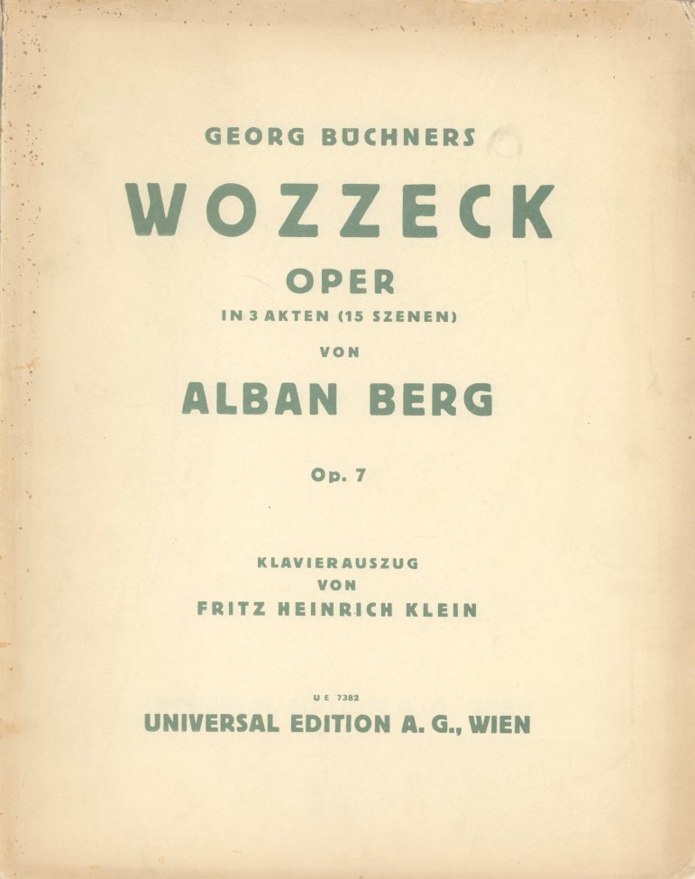 Berg, Alban - Wozzeck. Oper in 3 Akten (15 Szenen). Op. 7.