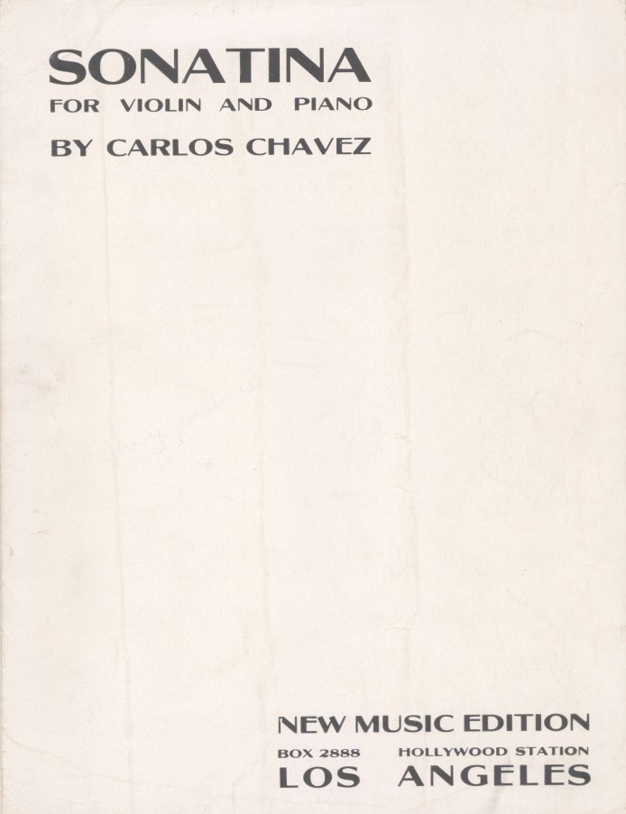 Chavez, Carlos - Sonatina for Violin and Piano
