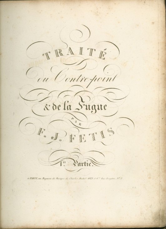 Fétis, François-Joseph - Traité du Contre-point & de la Fugue, Vol. 1