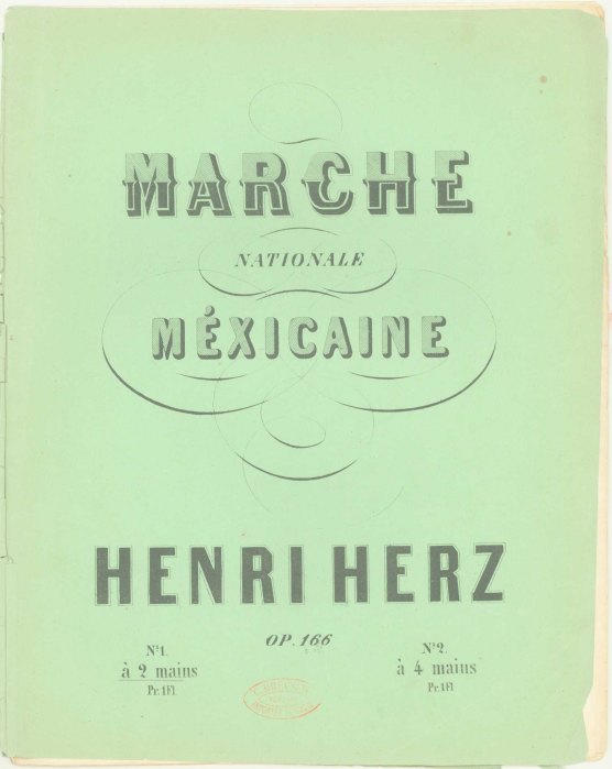 Herz, Henri - March nationale Mexicaine [No. 1, à 2 mains] pour le