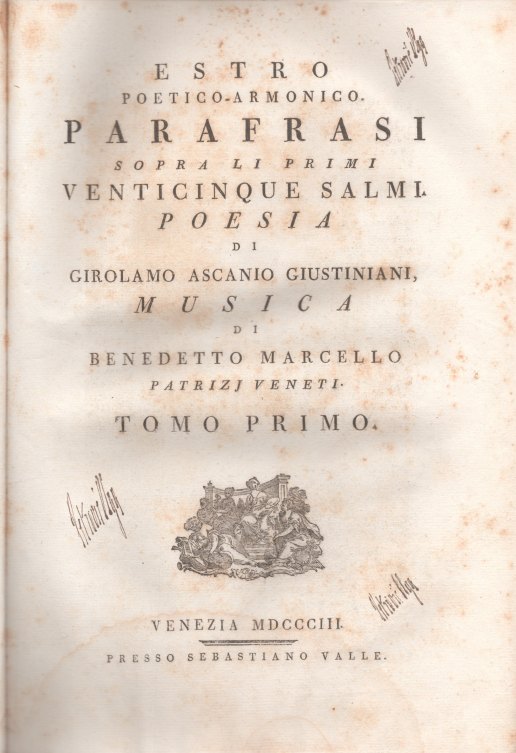 Marcello, Benedetto - Estro Poetico-Armonico. Parafrasi Sopra li Primi