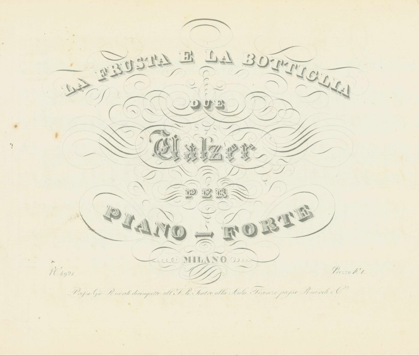 TWO UNATTRIBUTED WALTZES - La Frusta e la Bottiglia. Due Walzer per