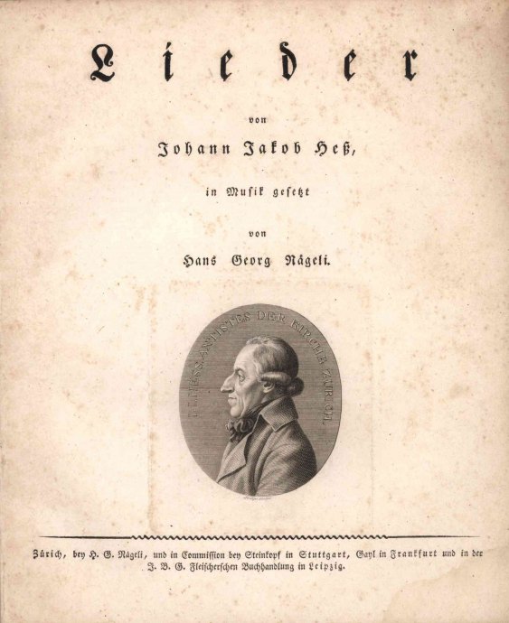 Nägeli, Hans Georg - Lieder von Johann Jackob Hess, in Musik gesetzt