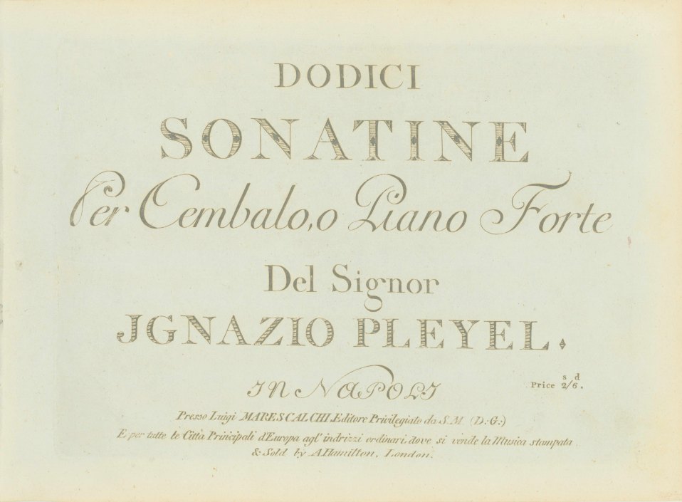 Pleyel, Ignaz - Dodici Sonatine per Cembalo, o Piano Forte