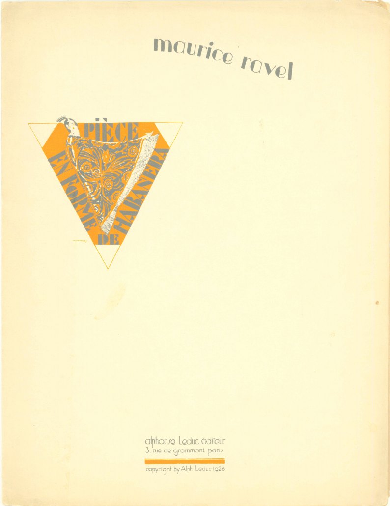 Ravel, Maurice - Pièce en Forme de Habanera.