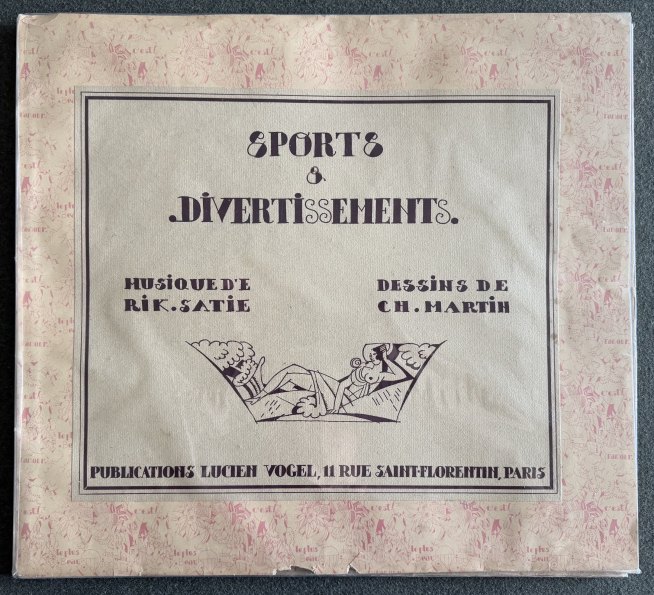 Satie, Erik - Sports et Divertissements. Musique de Erik Satie /