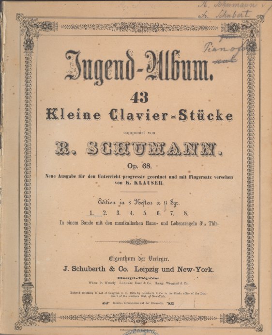 Schumann, Robert - Jugend-Album. 43 Kleine Clavier-Stücke für die