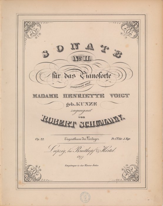 Schumann, Robert - Piano Sonata No. 2, Op. 22, "Sonate No. II für das