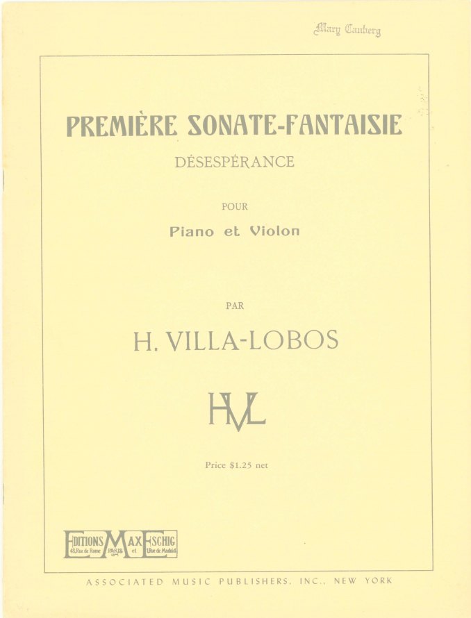 Villa-Lobos, Heitor - Première Sonate-Fantasie. Désespérance. Pour