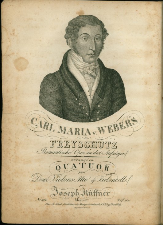 Weber, Carl Maria von - Freyschütz, Romantische Oper in drei Aufzügen