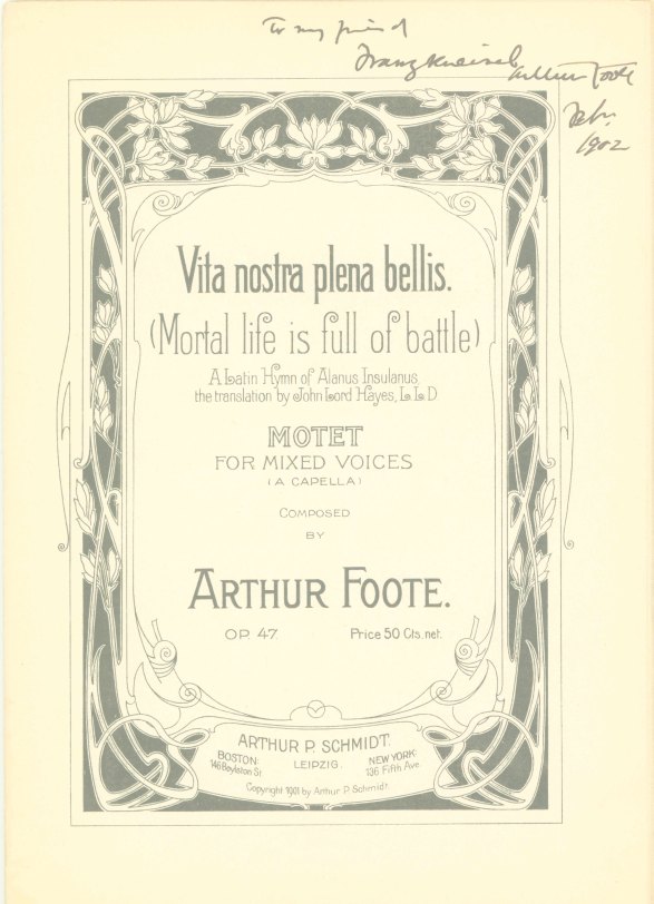 Foote, Arthur - Vita nostra plena bellis. (Mortal life is full of