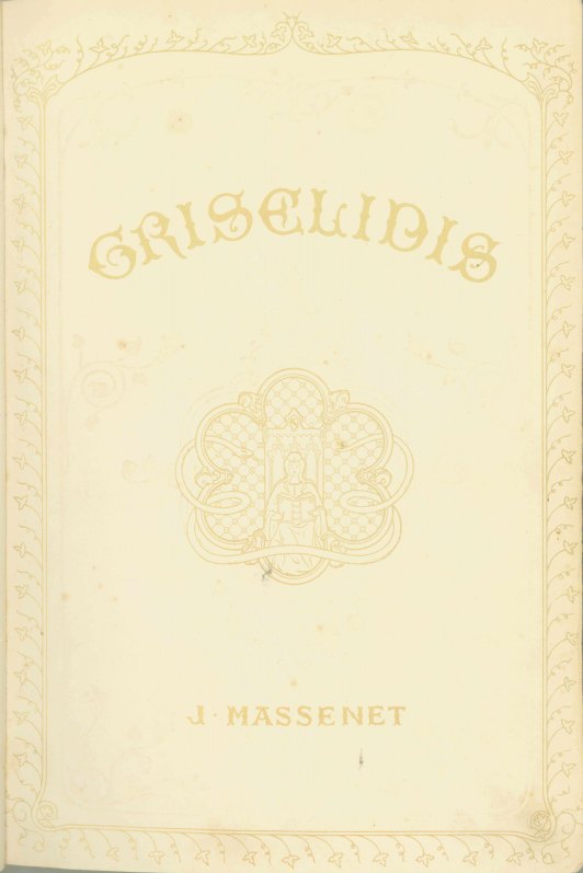 Massenet, Jules - Grisélidis. [Vocal score]