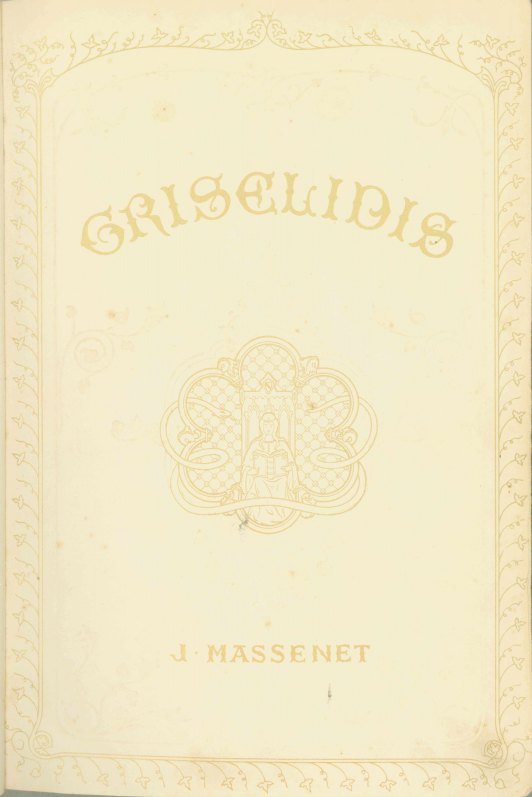 Massenet, Jules - Grisélidis. [Vocal score]